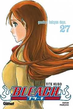 9782723463805 Manga Bleach Vol 27 Goodbye Halcyon  BD