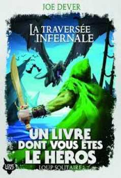 9782070332915 La Traversee Infernale - Loup Solitaire 2 - Livre Dont Vous Etes Le Heros 291