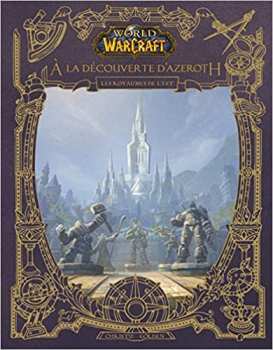 9782809492798 World Of Warcraft - A La Decouverte D'azeroth - Les Royaumes De L'est