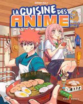 9791035502997 La Cuisine Des Animes - Mana Books