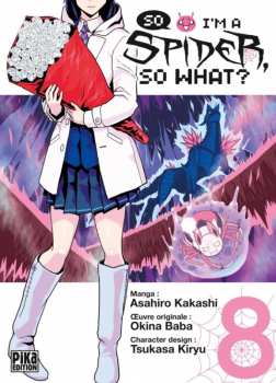 9782811661465 So I M A Spider So What Tome 8 - Pika -