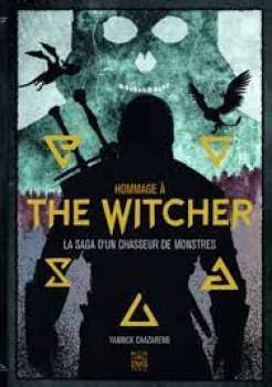 9782376972549 Hommage A The Witcher La Saga D Un Chasseur De Monstres - Ynnis -