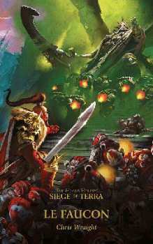 9781800261556 Livre Game Workshop Horus Heresy Siege Of Terra : Le Faucon ( Francais )