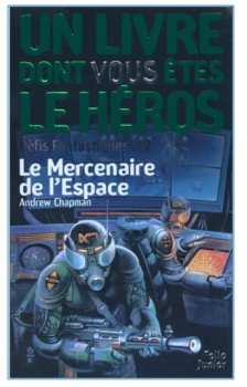 9782070506989 Livre Dont Vous Etes Le Heros - Le Mercenaire De L Espace